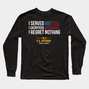 Veterans Day I served i sacrificed U.S. Veteran Long Sleeve T-Shirt